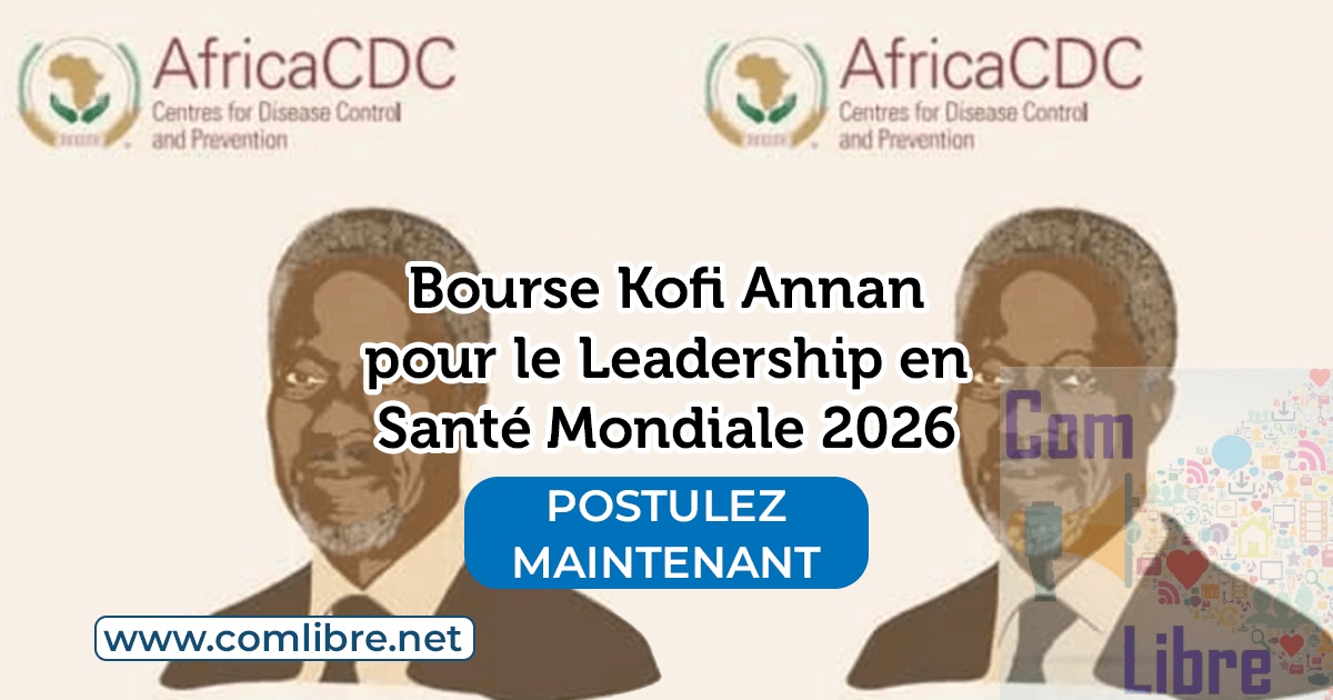 Bourse Kofi Annan pour le Leadership en Santé Mondiale 2026