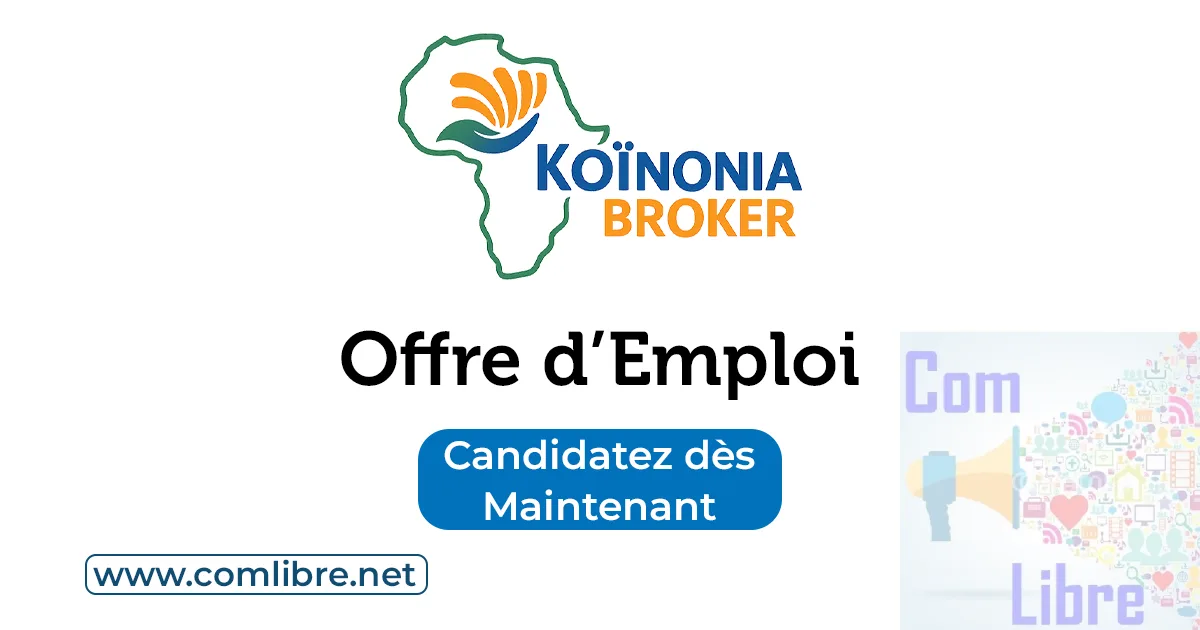 KOÏNONIA BROKER SARL Offre d'Emploi