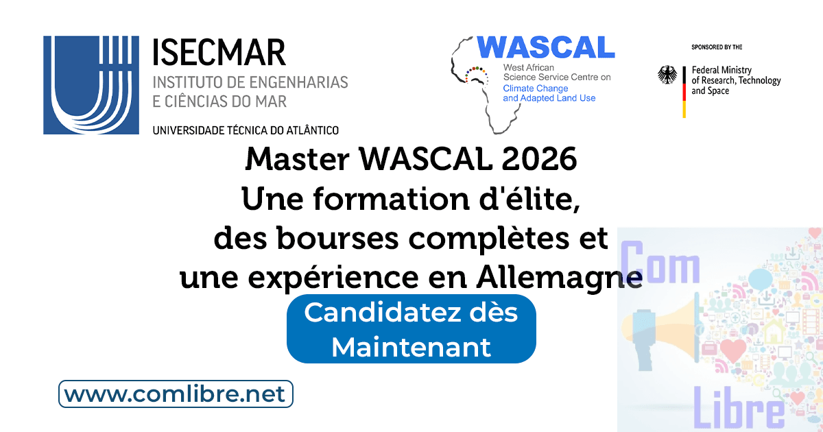 Master WASCAL 2026 Une formation d'élite, des bourses complètes et une expérience en Allemagne