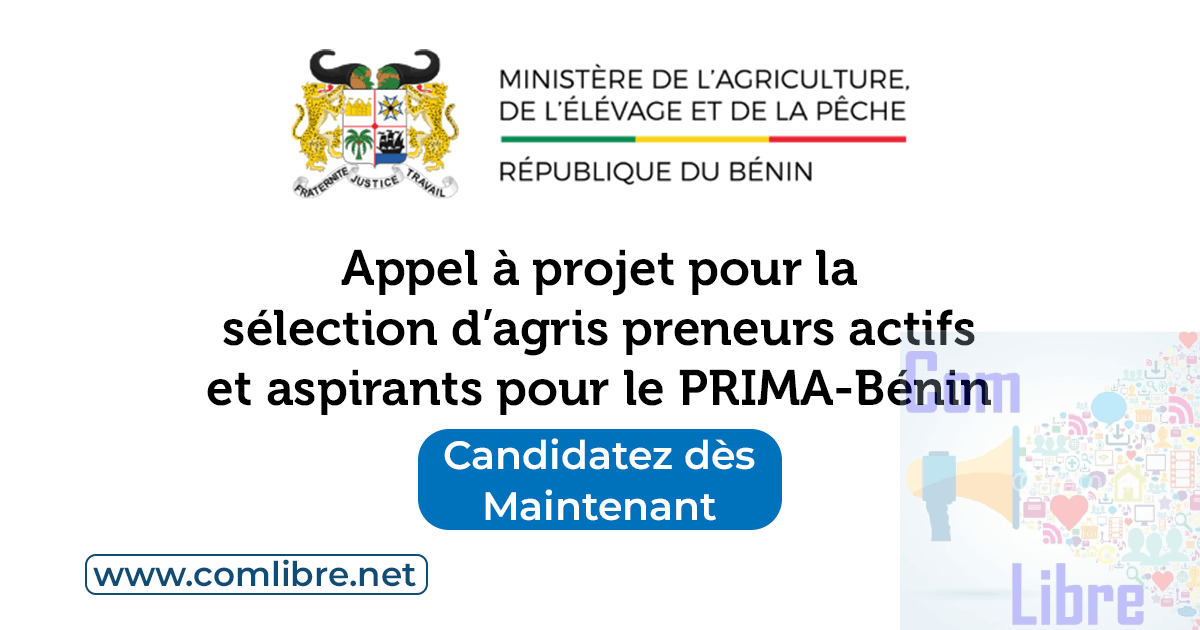 Appel à projet pour la sélection d’agris preneurs actifs et aspirants pour le PRIMA-Bénin