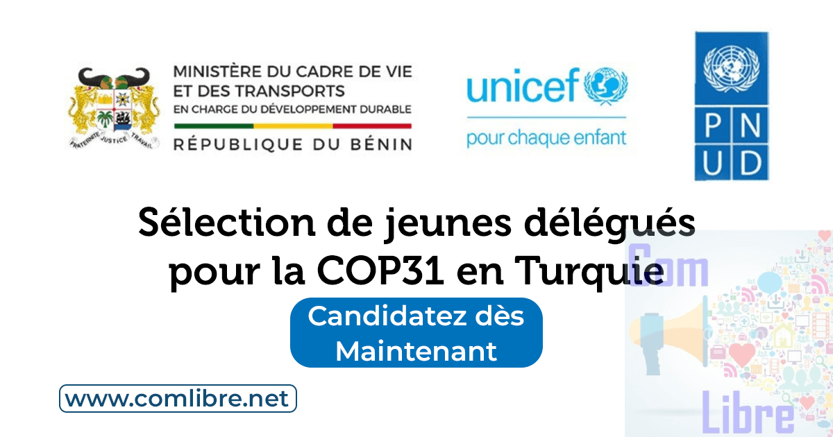 Le Bénin lance la sélection de jeunes délégués pour la COP31 en Turquie