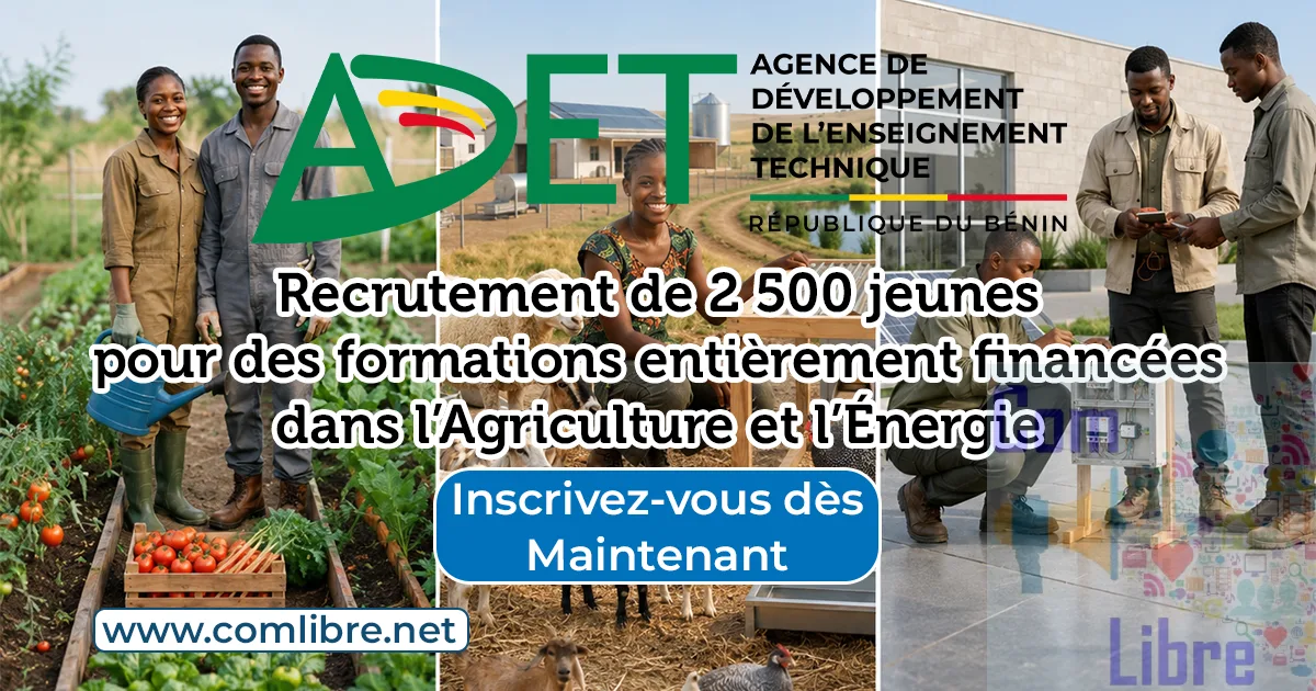 L’ADET recrute 2 500 jeunes pour des formations entièrement financées dans l’Agriculture et l’Énergie