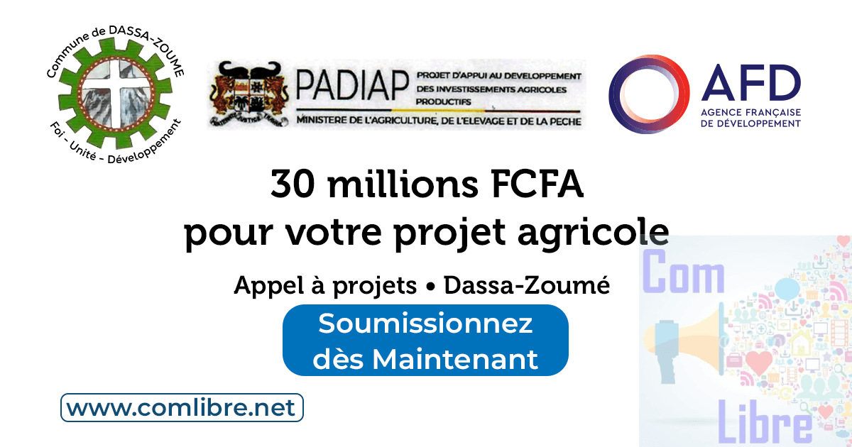 30 millions FCFA pour votre projet agricole Appel à projets • Dassa-Zoumé