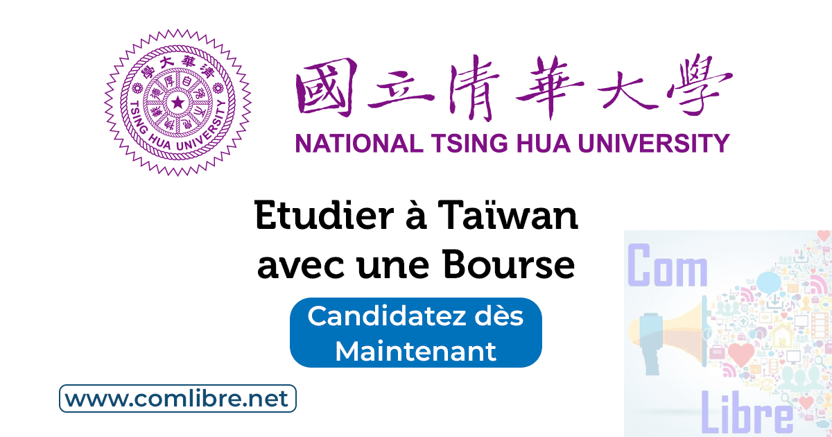 Bourse NTHU Taïwan 2027 : étudiez à l’Université Nationale Tsing Hua