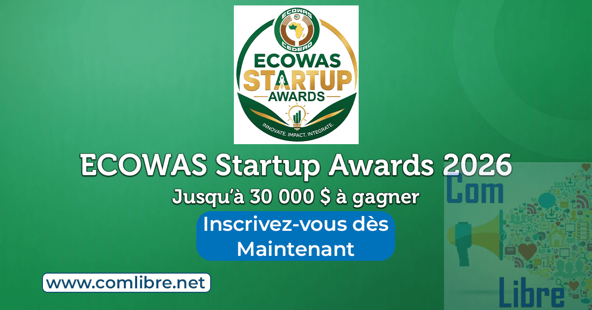ECOWAS Startup Awards 2026 : jusqu’à 30 000 $ pour les startups ouest-africaines