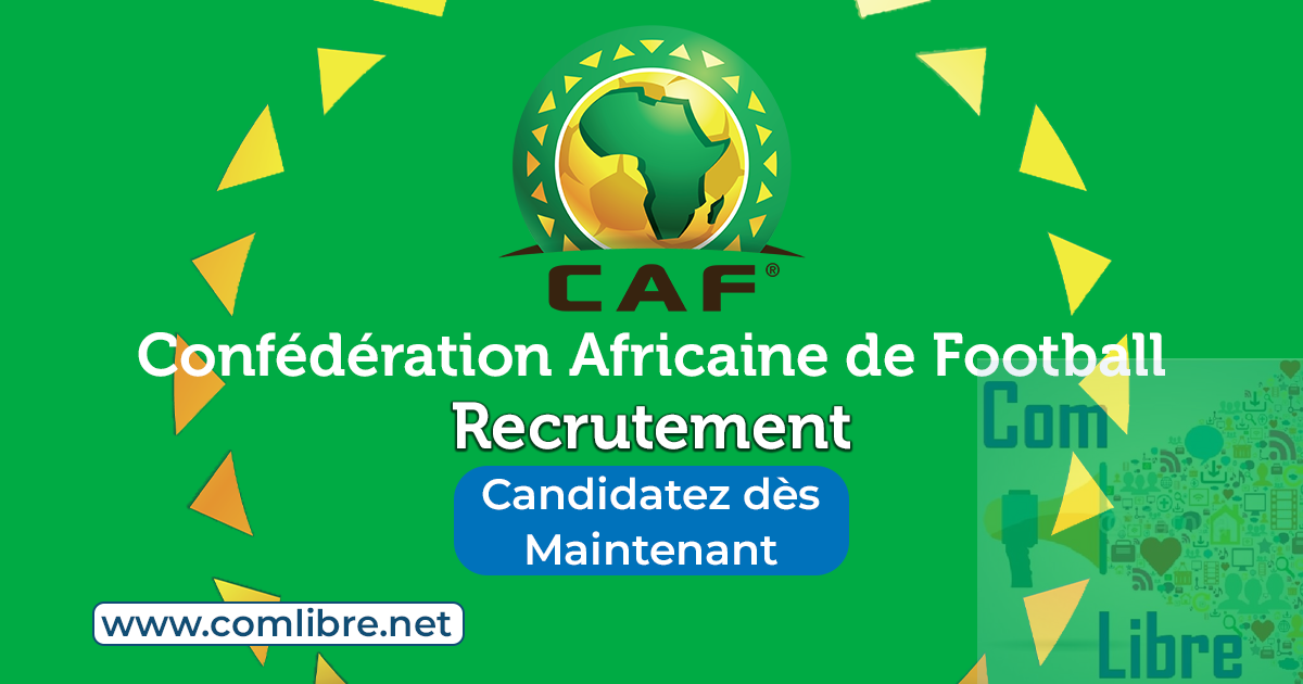 Confédération Africaine de Football CAF Recrutement